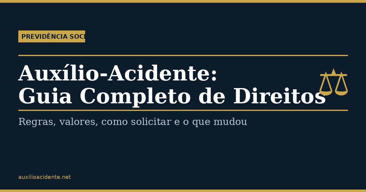 Auxílio-Acidente: Guia Completo de Direitos